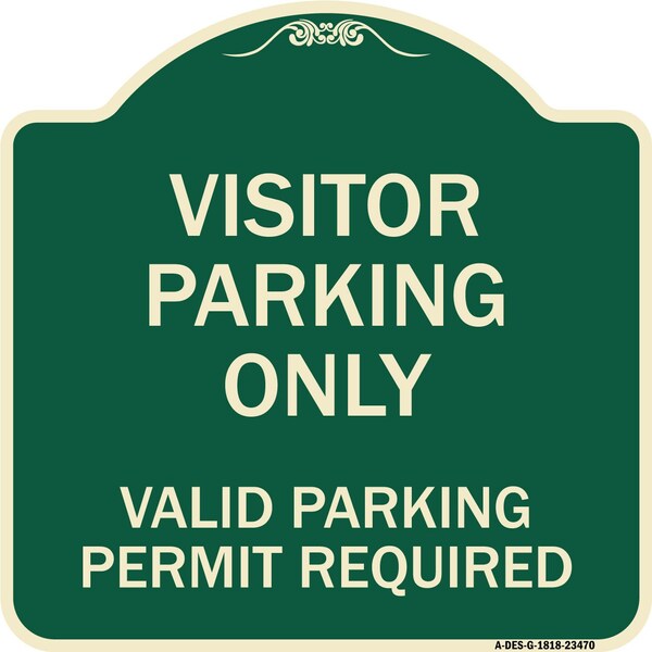 Parking Area Visitors Parking Valid Parking Permit Required Aluminum Sign, 18" x 18", G-1818-23470